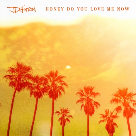 Honey Do You Love Me Now | Boomplay Music