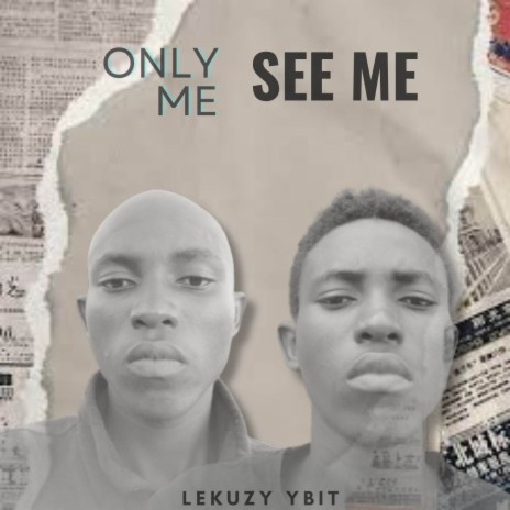 Only me see me | Boomplay Music