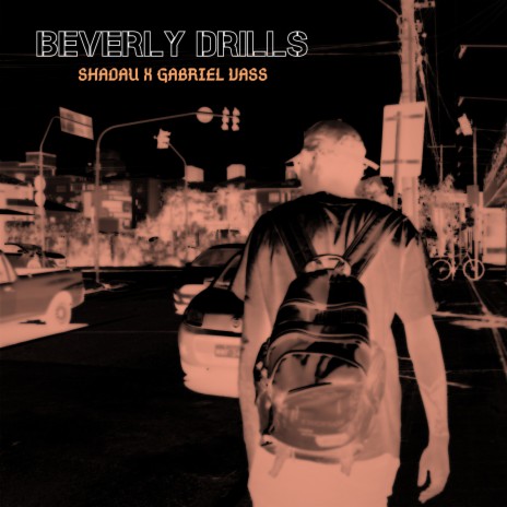 Beverly Drills ft. Gabriel Vass | Boomplay Music