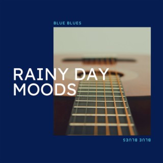 Rainy Day Moods: Blues Reflections