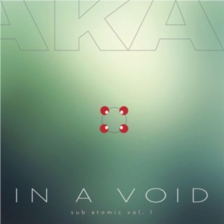 In a Void (Sub Atomic Vol. 1)
