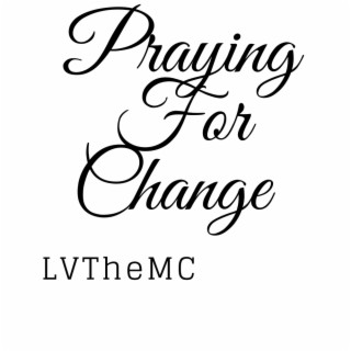 Praying For Change