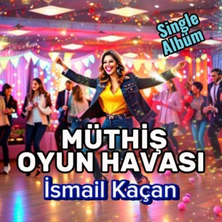 Müthiş Oyun Havası