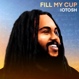 Fill My Cup