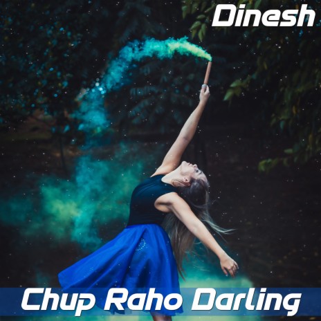 Chup Raho Darling | Boomplay Music