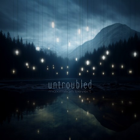 Untroubled | Boomplay Music