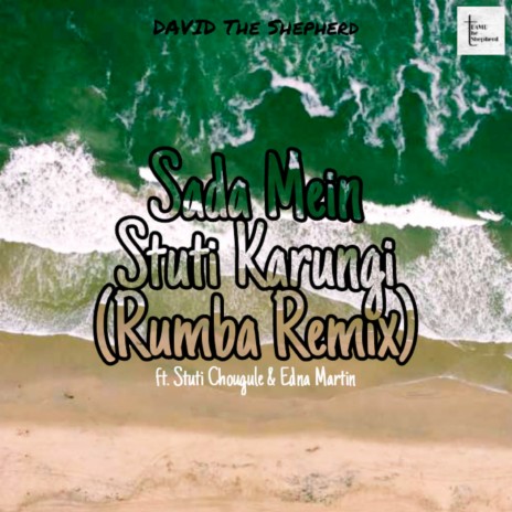 Sada Mein Stuti Karungi (Rumba Remix) ft. Edna Martin & Stuti Chougule | Boomplay Music