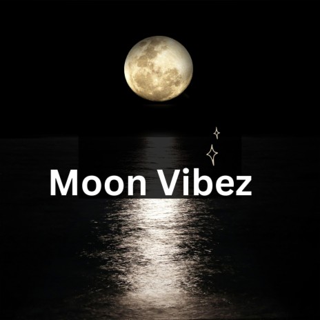 Moon Vibez | Boomplay Music