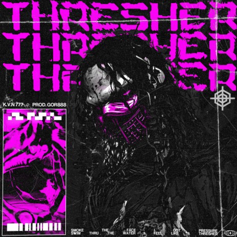 THRESHER ft. H.U.R.T GANG | Boomplay Music