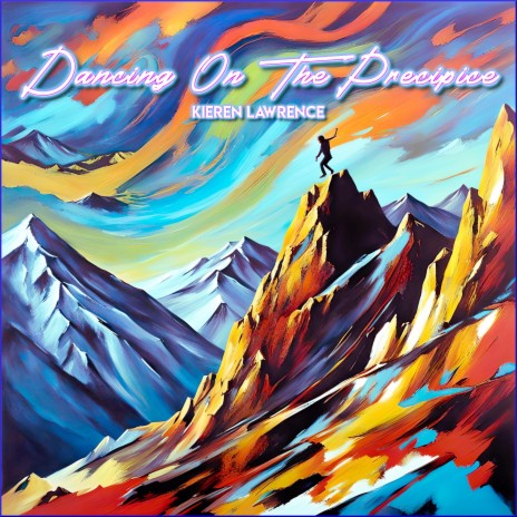 Dancing On The Precipice | Boomplay Music