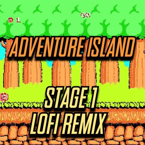 Adventure Island - Stage 1 (LoFi Remix) | Boomplay Music