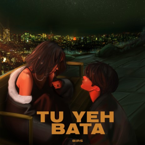 Tu Yeh Bata | Boomplay Music