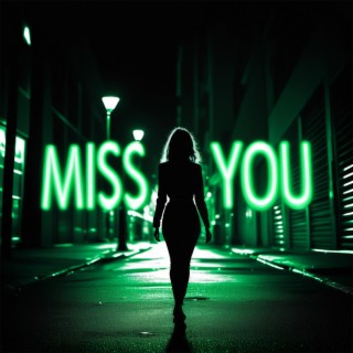 Miss You lyrics | Boomplay Music