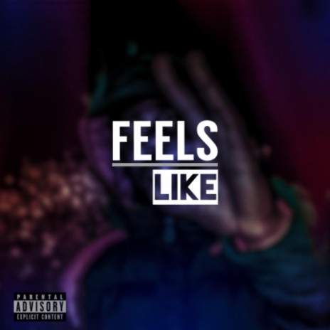 Feel Like | Boomplay Music