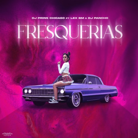 Fresquerias ft. Dj Pancho | Boomplay Music