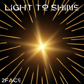 Light To Shine