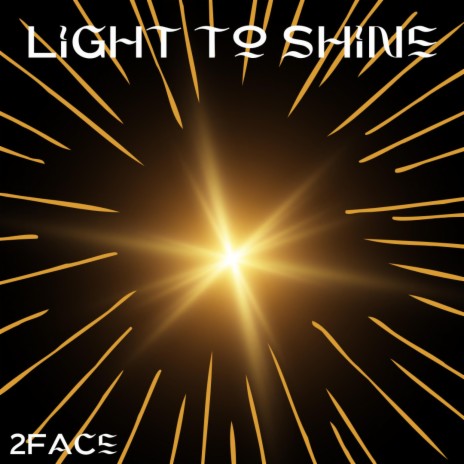 Light To Shine