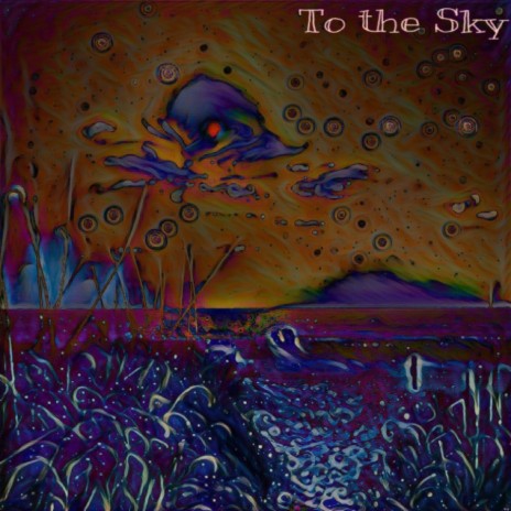 To the Sky | Boomplay Music