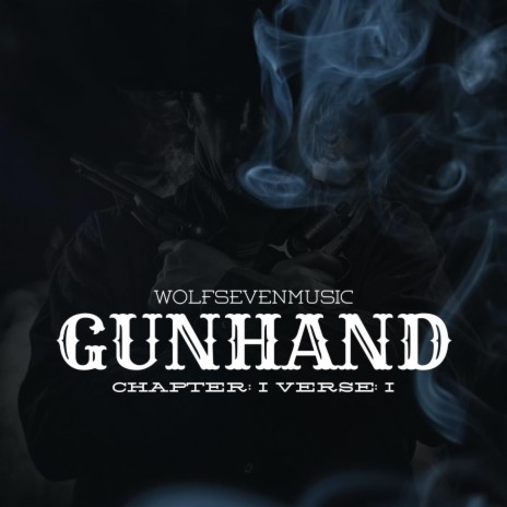 Gunhand Chapter 1 Verse 1 | Boomplay Music