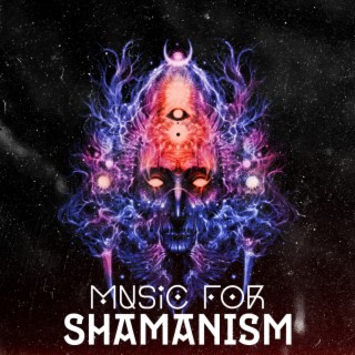 Music For Shamanism – Trance Verso Un’Altro Mondo