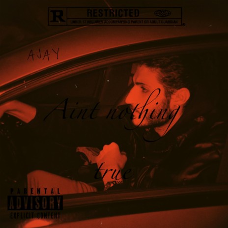 Aint nothing true 🅴 | Boomplay Music