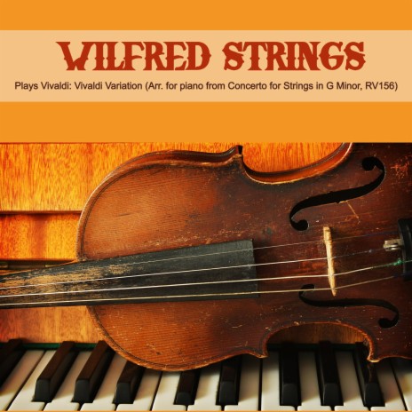 Plays Vivaldi: Vivaldi Variation (Arr. for piano from Concerto for Strings in G Minor, RV156) ft. Antonio Vivaldi