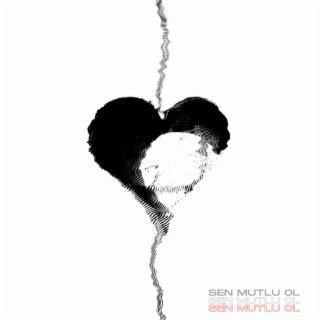 Sen Mutlu Ol lyrics | Boomplay Music