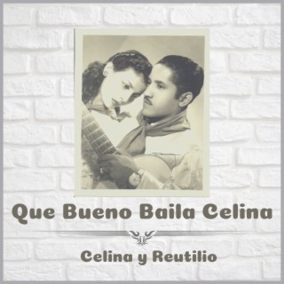 Que Bueno Baila Celina