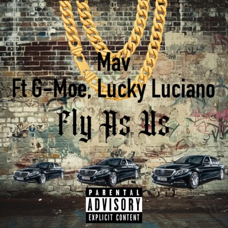 Fly as Us ft. lucky Luciano & G-moe
