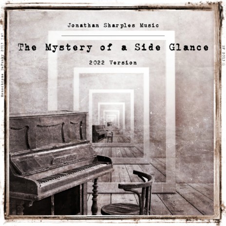 The Mystery of a Side Glance (2022 Version) | Boomplay Music