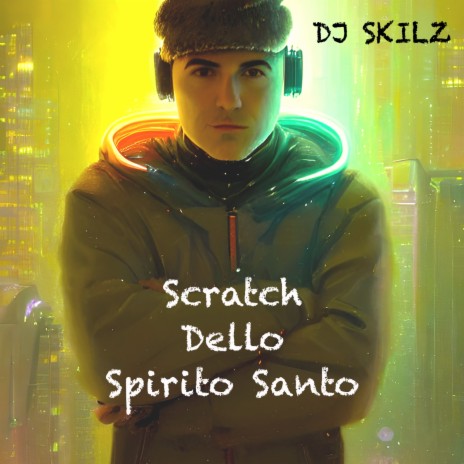 Scratchless Dello Spirito Santo | Boomplay Music