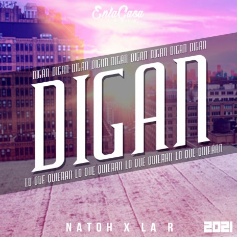 Digan (feat. La R) | Boomplay Music