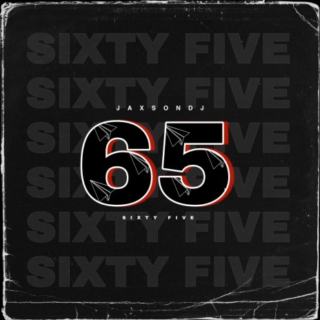 65 (Sixty Five) | Boomplay Music