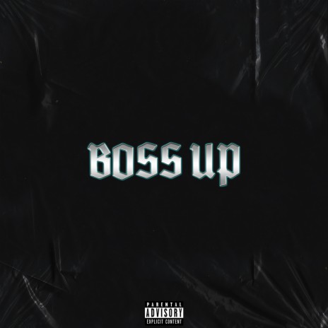 Boss Up | Boomplay Music