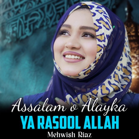 Assalam o Alayka Ya Rasool Allah | Boomplay Music