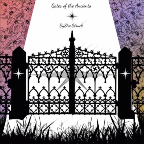 Gates of the Ancients | Boomplay Music
