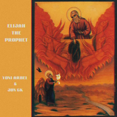 Elijah the Prophet (Kiparayo) ft. Jon Gk | Boomplay Music