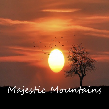 Majestic Mountains | Boomplay Music