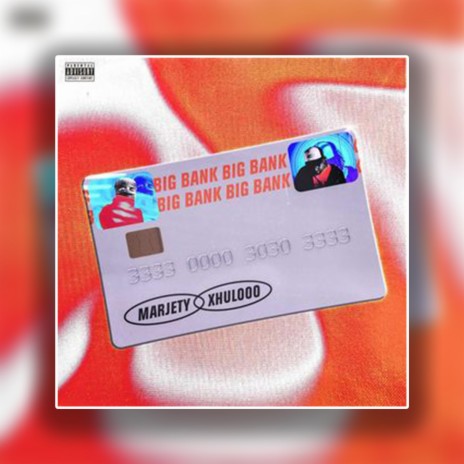 Big Bank (feat. Xhulooo) | Boomplay Music