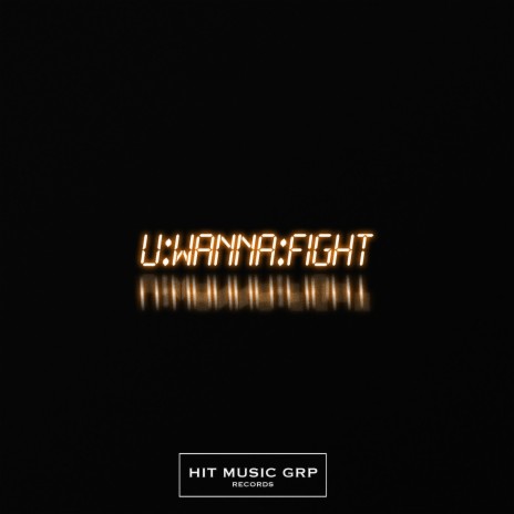 u wanna fight | Boomplay Music