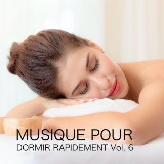 Musique Pour Dormir Rapidement (Vol. 6)