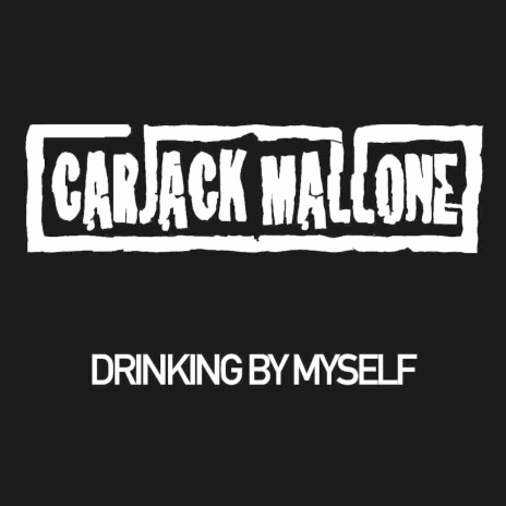 Drinking by Myself | Boomplay Music