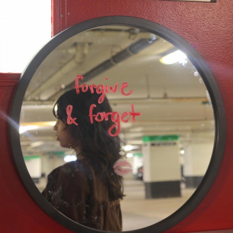 forgive & forget | Boomplay Music