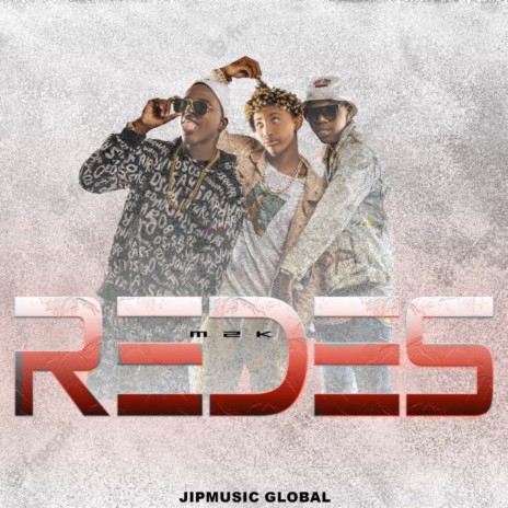 Redes ft. JipMusic Global | Boomplay Music