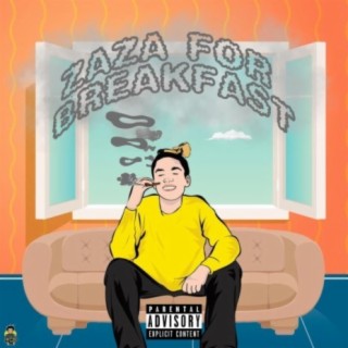 ZAZA FOR BREAKFAST