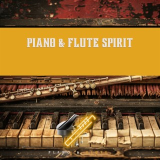 Piano & Flute Spirit: Music for Stress Relief