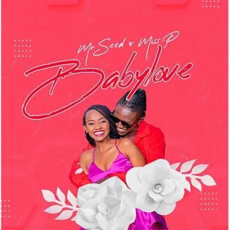 Baby Love ft. Miss P | Boomplay Music