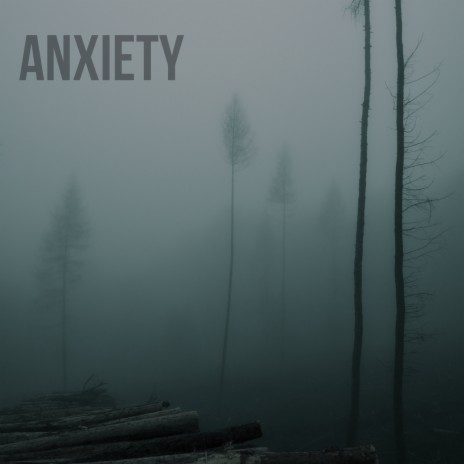 anxiety | Boomplay Music