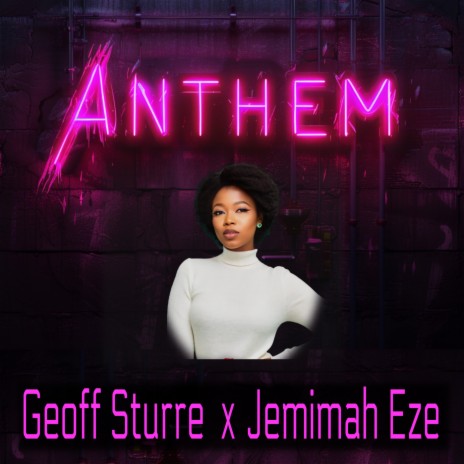 Anthem (Radio Edit) ft. Jemimah Eze