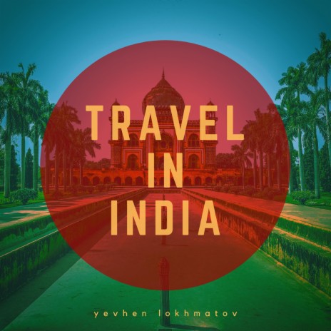 Travel In India | Boomplay Music